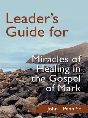 cover image of Leader's Guide for Miracles of Healing in the Gospel of Mark